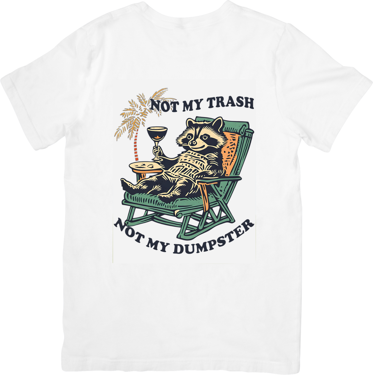 Not My Trash Not My Dumpster Raccoon T-Shirt | Funny Retro Raccoon Graphic Tee