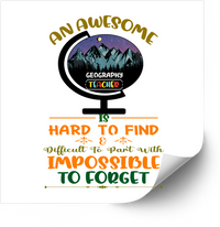 Thumbnail for An Awesome Geography Teacher Is Hard To Find Sticker | Funny Appreciation Teacher Vinyl Decal