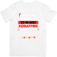 Thumbnail for North Pole Correctional Kidnapping Christmas T-Shirt | Funny Holiday Sibling Graphic Tee