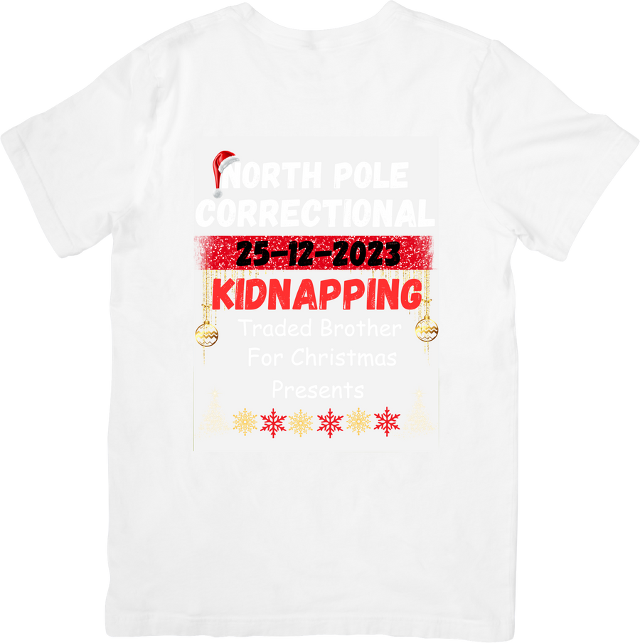 North Pole Correctional Kidnapping Christmas T-Shirt | Funny Holiday Sibling Graphic Tee