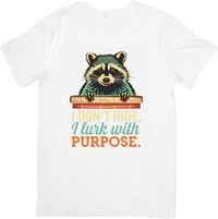 Thumbnail for I Don't Hide I Lurk With Purpose Raccoon T-Shirt | Funny Retro Animal Graphic Tee