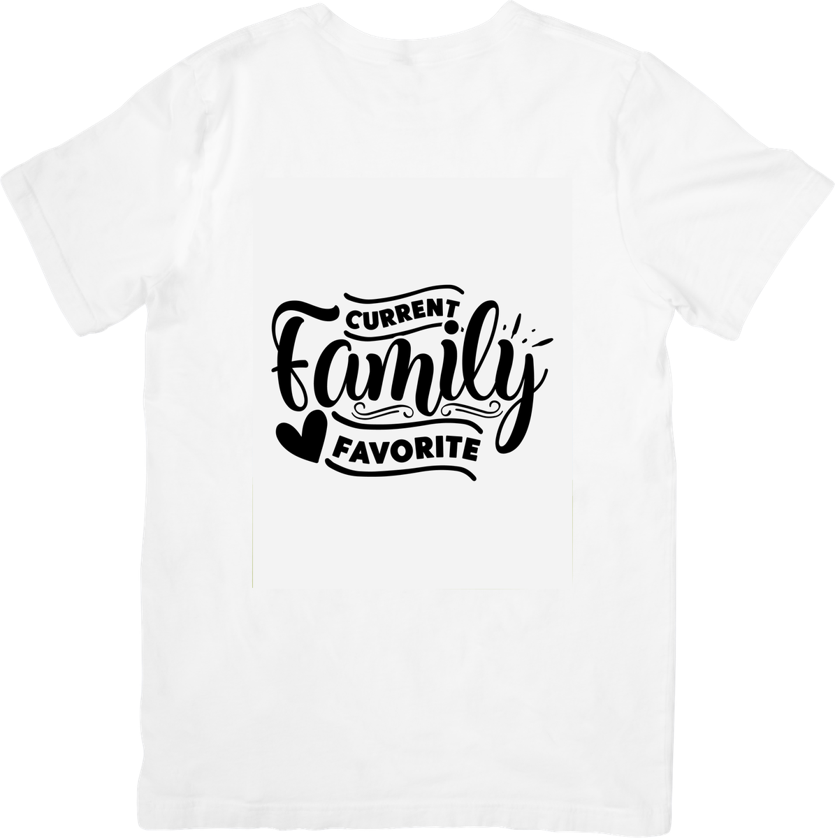 Current Family Favorite T-Shirt | Funny Bold Quote Graphic Tee | Family Humor Gift