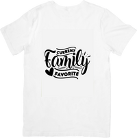 Thumbnail for Current Family Favorite T-Shirt | Funny Bold Quote Graphic Tee | Family Humor Gift