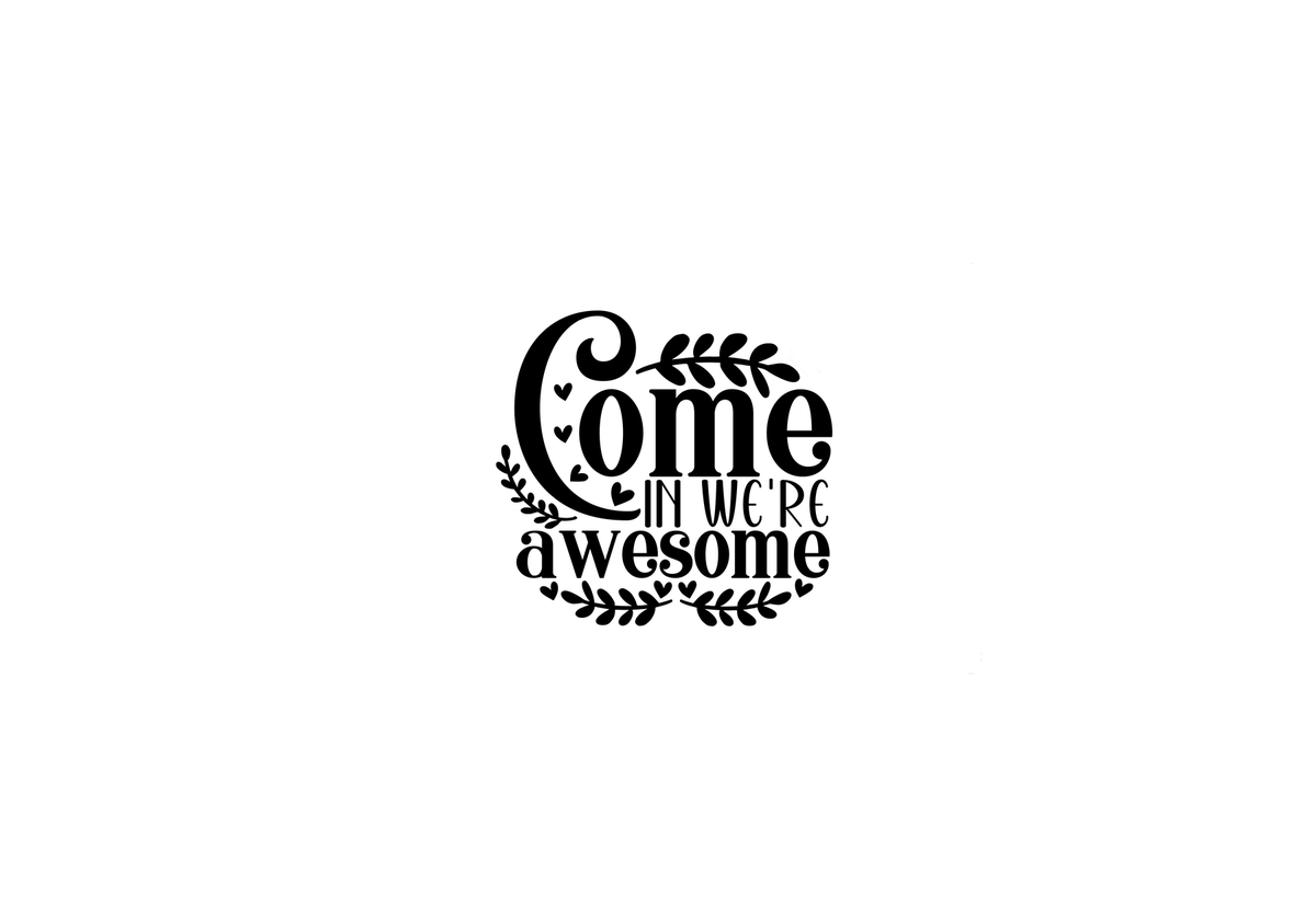 Come In We're Awesome Throw Pillow | Funny Welcome Quote Decorative Pillow | Home Gift