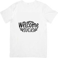 Thumbnail for Welcome Succas T-Shirt | Funny Sassy Quote Graphic Tee | Humor Gift