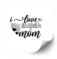 Thumbnail for I Love My Super Mom Heart Sticker | Minimalist Mothers Day Typography Vinyl Decal
