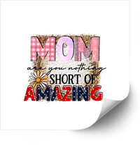 Thumbnail for Mom Are You Nothing Short Of Amazing Sticker | Boho Floral Mother Appreciation Vinyl Decal