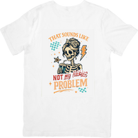 Thumbnail for Not My Problem Skeleton T-Shirt | Retro Funny Sarcastic Graphic Tee | Bold Statement Gift